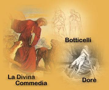 La Divina Commedia
di Dante Alighieri
con le rappresentazionidi
Botticelli e Dore'